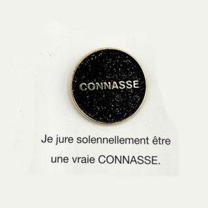 PIN'S CONNASSE NOIRE À PAILLETTES - FELICIE AUSSI