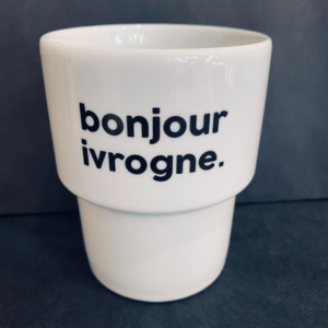 GOBELET BONJOUR IVROGNE - FÉLICIE AUSSI