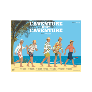 L'AVENTURE C'EST L'AVENTURE - AFFICHE DE FILM REVISITÉE - PLAKAT