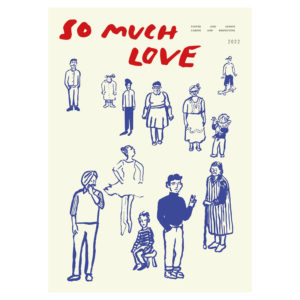ART POSTER SO MUCH LOVE - PAPER COLLECTIVE x MADO