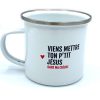 MUG EN METAL EMAILLÉ "VIENS METTRE TON P’TIT JÉSUS DANS MA CRÈCHE" - BIBICHE FAIT SON CIRQUE